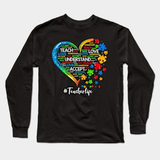 Teach Accept Understand Love Teacher Heart Autism Awareness Long Sleeve T-Shirt